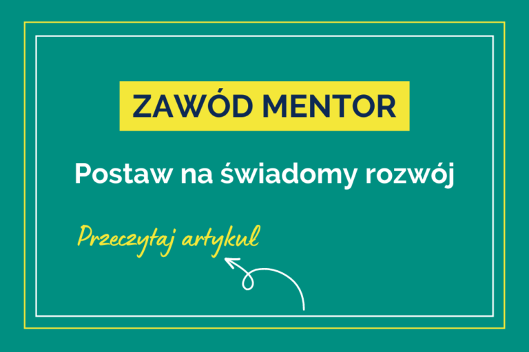 Zawód Mentor – postaw na&nbsp;świadomy rozwój