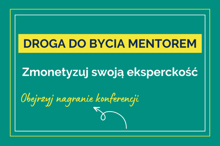 Droga do&nbsp;bycia mentorem – odbierz nagranie konferencji