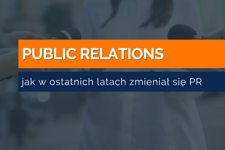 Jak w&nbsp;ostatnich latach zmienił się PR