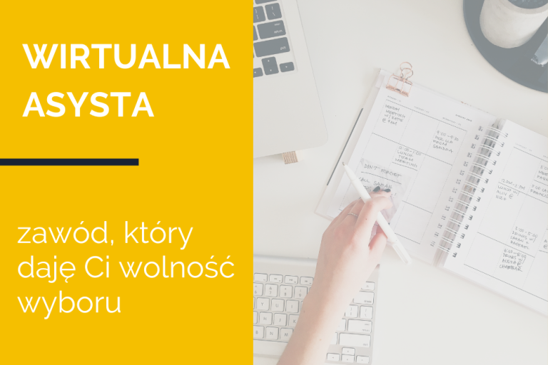 Wirtualna Asysta- zawód, który&nbsp;daje Ci&nbsp;wolność wyboru