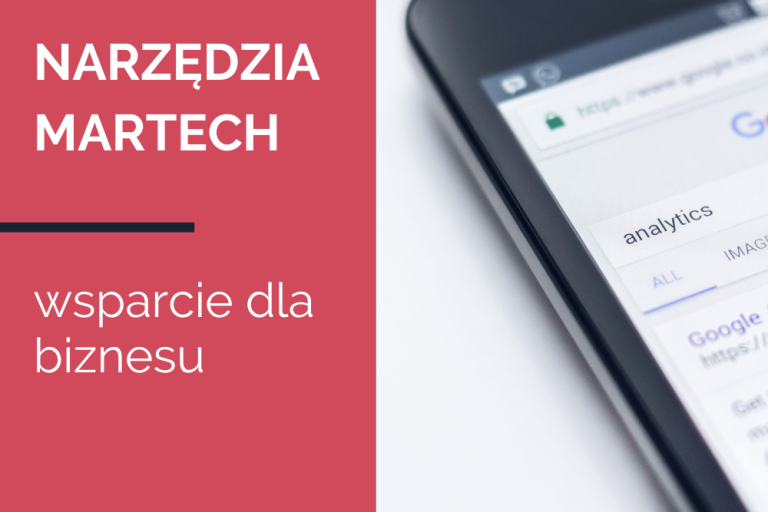 Narzędzia MarTech – wsparcie dla biznesu