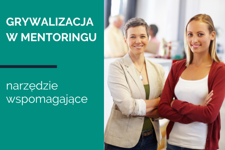 Grywalizacja w&nbsp;mentoringu